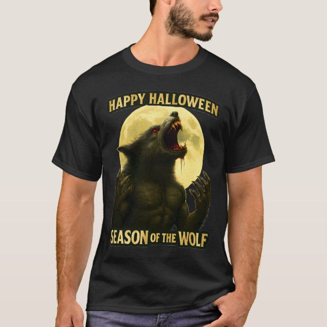 Season of the Wolf Happy Halloween T-Shirt (Front)