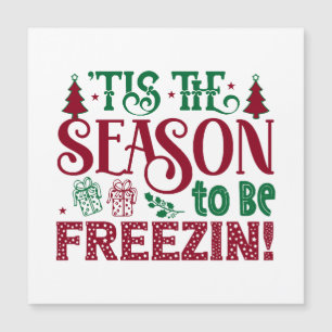 Season to be Freezing Funny Winter Snowman