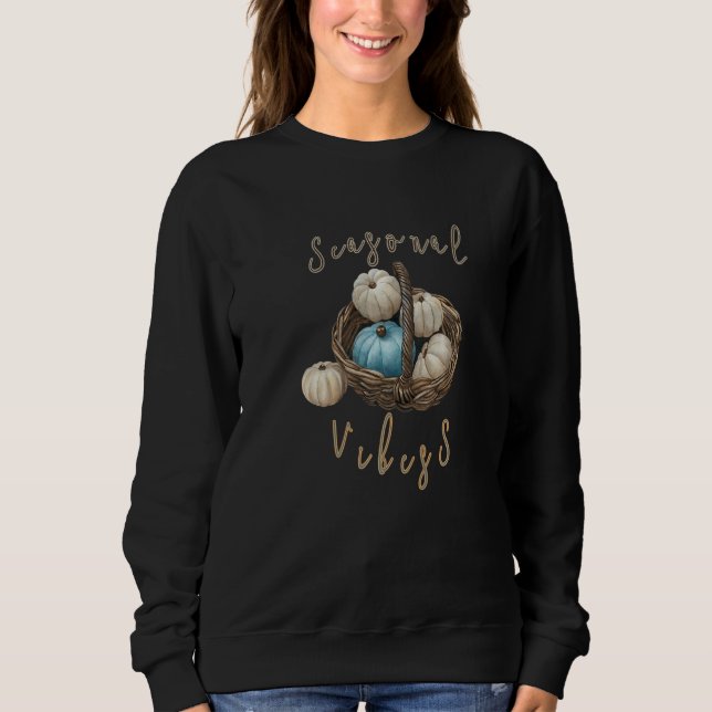 Seasonal vibes sweatshirt (Front)