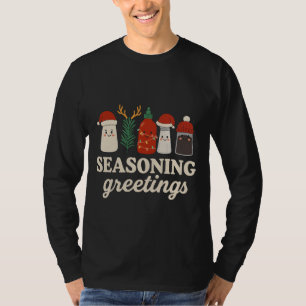 Seasoning Greetings Punny Cooking Holiday Graphic T-Shirt