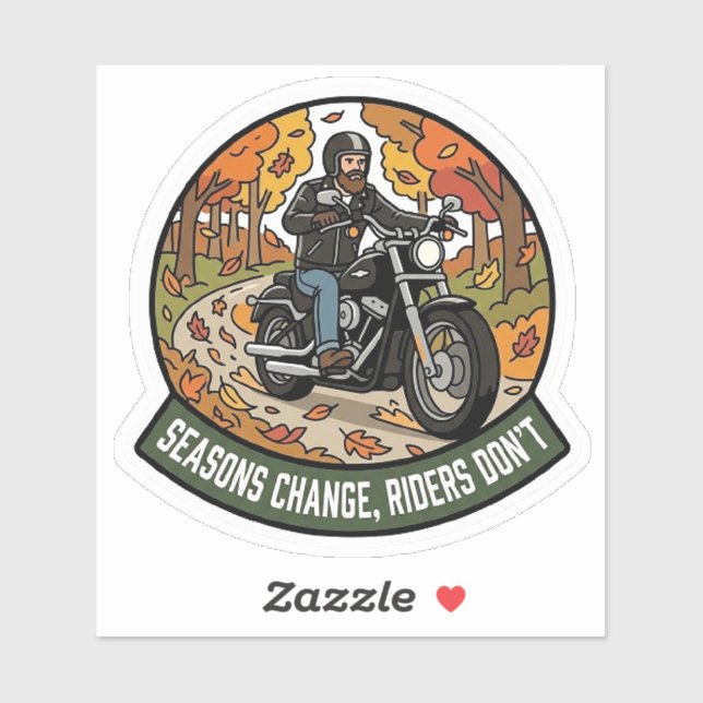 Seasons Change Riders Dont Biker Motorcycle (Sheet)