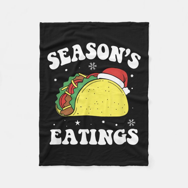 Season's Eatings Funny Christmas Taco Lover  Fleece Blanket (Front)