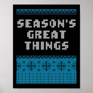 Season's Great Things Christmas Inspirational Xmas Poster