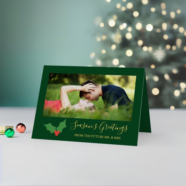 Season's Greetings Holly Engaged Couple Photo Foil Holiday Card (Holiday In Situ 2)
