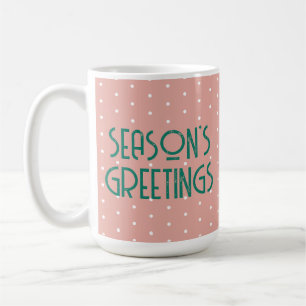 Season's Greetings Polka Dot  Coffee Mug