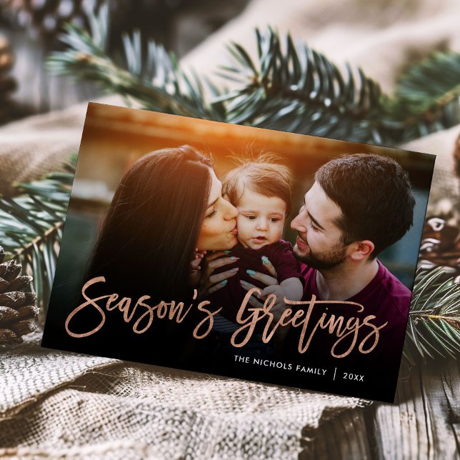 Season's Greetings Rose Gold Script Photo Overlay Holiday Card (Creator Uploaded)