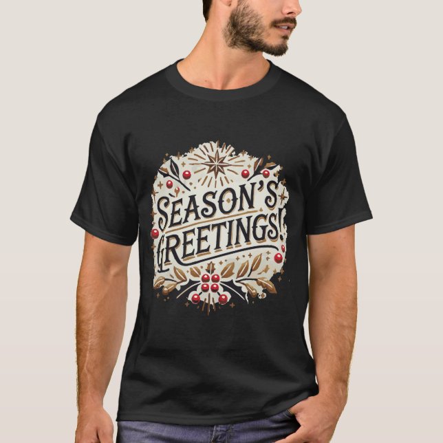 Season's Greetings T-Shirt (Front)