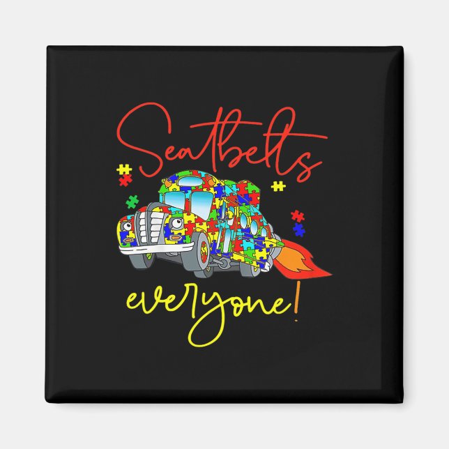 Seatbelts Everyone Autism Awareness Magic School B Magnet (Front)