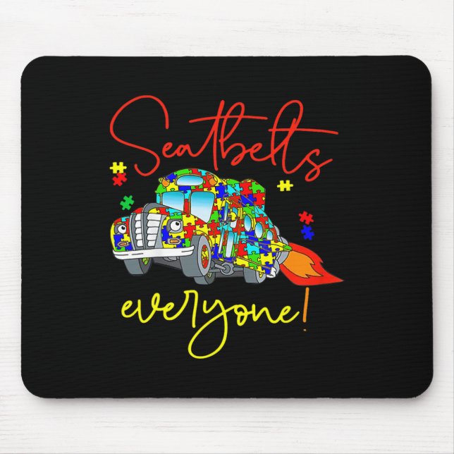 Seatbelts Everyone Autism Awareness Magic School B Mouse Pad (Front)
