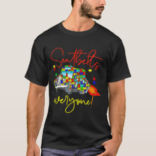 Seatbelts Everyone Autism Awareness Magic School B T-Shirt