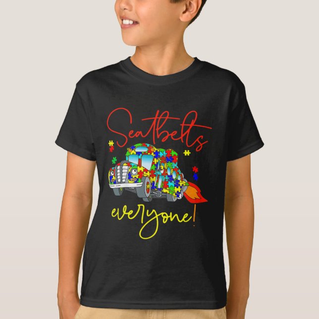 Seatbelts Everyone Autism Awareness Magic School B T-Shirt (Front)