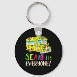 Seatbelts Everyone Fun Magic School Bus Driver Job Key Ring