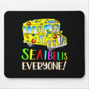 Seatbelts Everyone Fun Magic School Bus Driver Job Mouse Pad