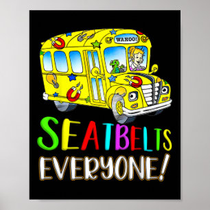 Seatbelts Everyone Fun Magic School Bus Driver Job Poster
