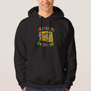 Seatbelts Everyone Funny School Bus Driver Busman Hoodie