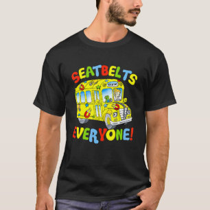 Seatbelts Everyone Funny School Bus Driver Busman T-Shirt