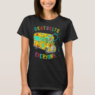 Seatbelts Everyone Magic School Bus Driver Job Pr T-Shirt