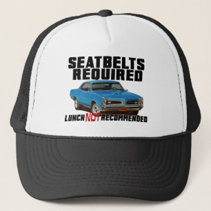 Seatbelts Required for GTO Trucker Hat