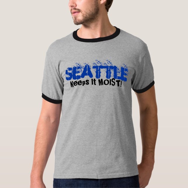 Seattle Keeps it moist T-Shirt (Front)