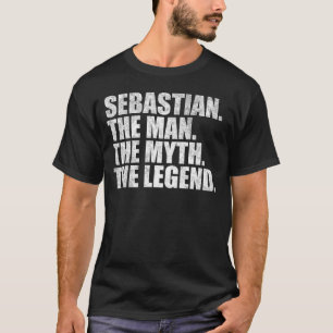 Sebastian The Man The Myth The Legend T-Shirt
