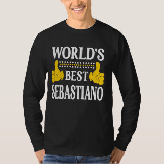 Sebastiano First Name Funny World's Best Sebastian T-Shirt