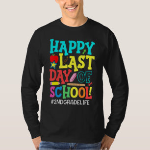Second 2nd Grade Teacher Student Happy Last Day Of T-Shirt