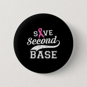 Second Base Pink Ribbon Breast Cancer Awareness  6 Cm Round Badge