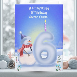Second Cousin 6th Birthday Snowman Snowy  Card