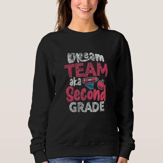 Second Grade 2nd Grade Teacher Student Back To Sch Sweatshirt (Front)