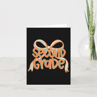 Second Grade Bow Orange Brushstroke Funny Back To  Card