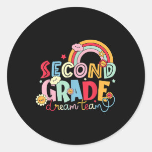 Second Grade Dream Team Back To School 2nd Grade T Classic Round Sticker