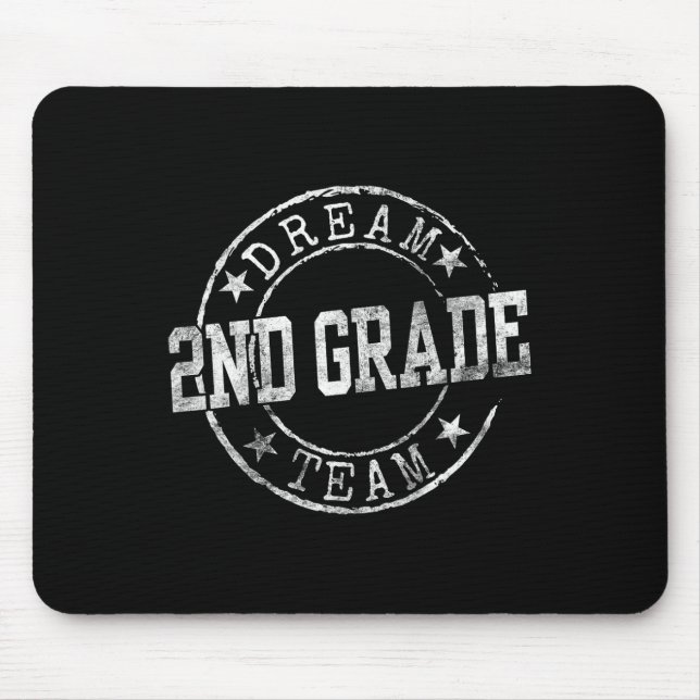 Second Grade Dream Team First Day Of 2nd Grade Tea Mouse Pad (Front)