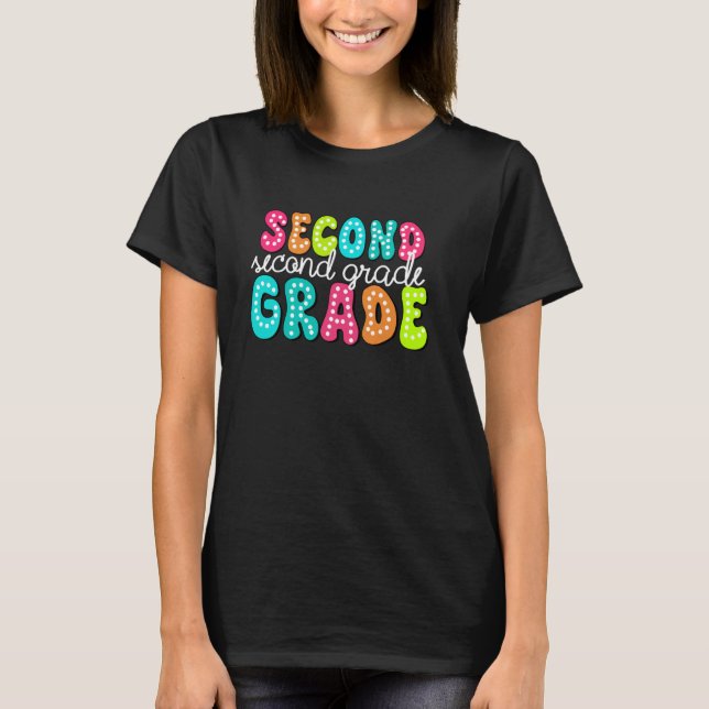 Second Grade Dream Team Teacher Student Funny Back T-Shirt (Front)