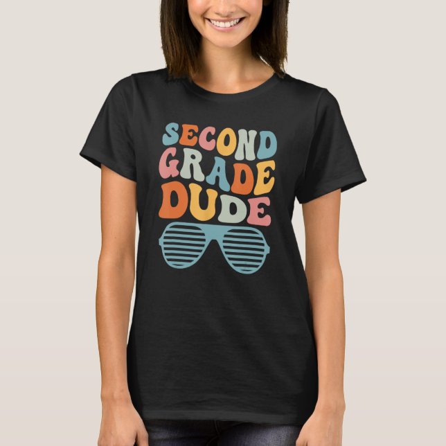 Second Grade Dude  Back To School Teachers Student T-Shirt (Front)