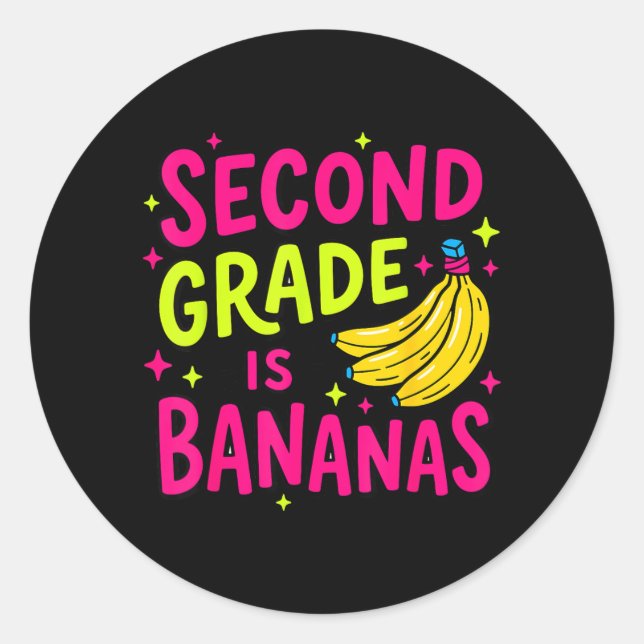 Second Grade Is Bananas Funny Back To School Classic Round Sticker (Front)