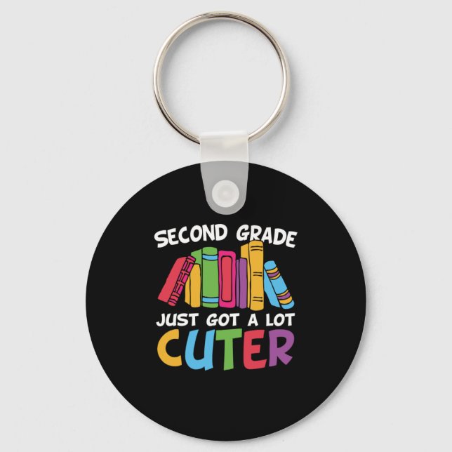 Second Grade Just Got A Lot Cuter Key Ring (Front)