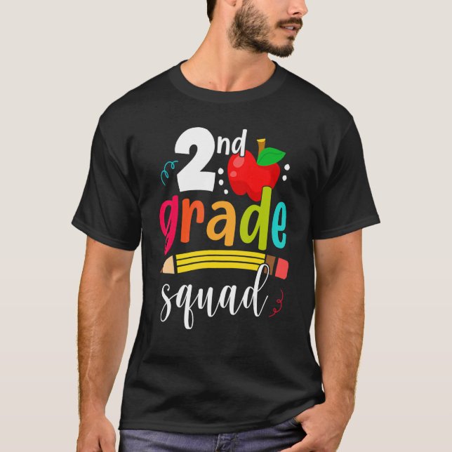Second Grade Squad Back To School First Day Teache T-Shirt (Front)