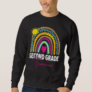 Second Grade Teacher Back To School Appreciation R Sweatshirt