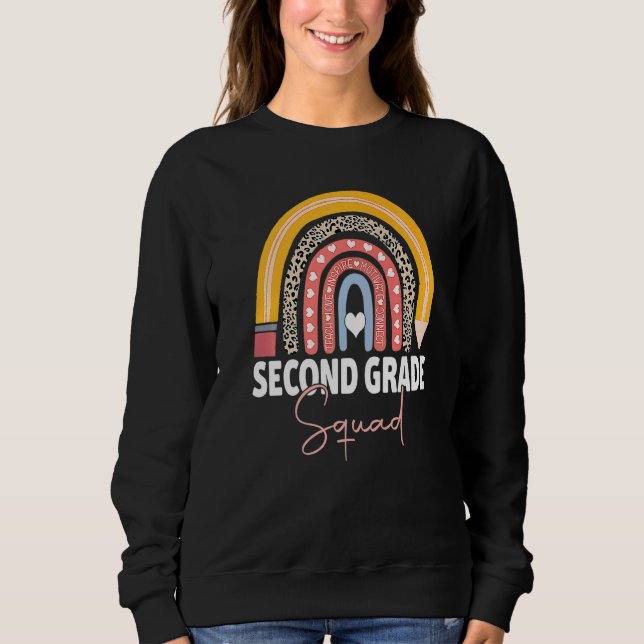 Second Grade Teacher Back To School Appreciation R Sweatshirt (Front)