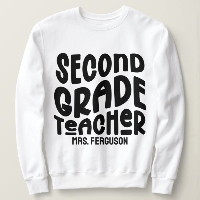 Second Grade Teacher Black Typography Sweatshirt (Design Front)