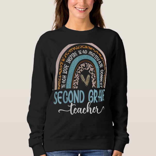 Second Grade Teacher Teach Love Inspire Boho Rainb Sweatshirt (Front)