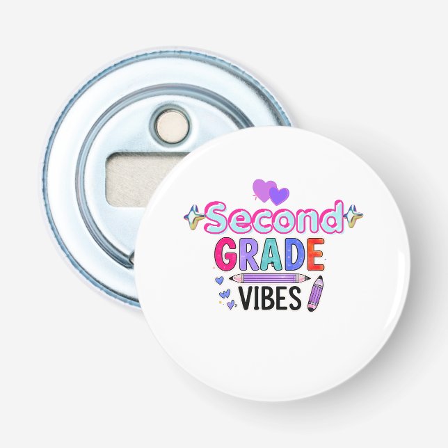 Second Grade Vibes Cute Back to School Button  Bottle Opener (Front)