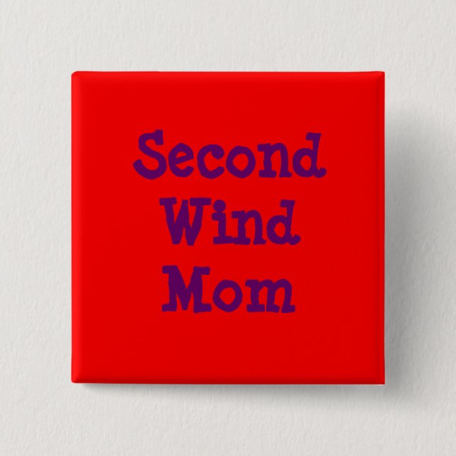 Second Wind Mum 15 Cm Square Badge (Front)