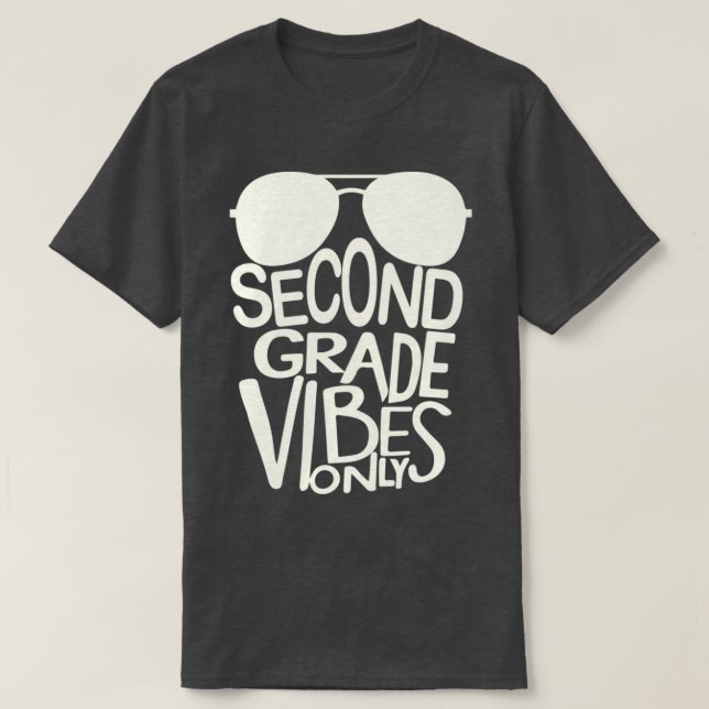 Secondgrade Vider Only Sunglasses Back to School T-Shirt (Design Front)