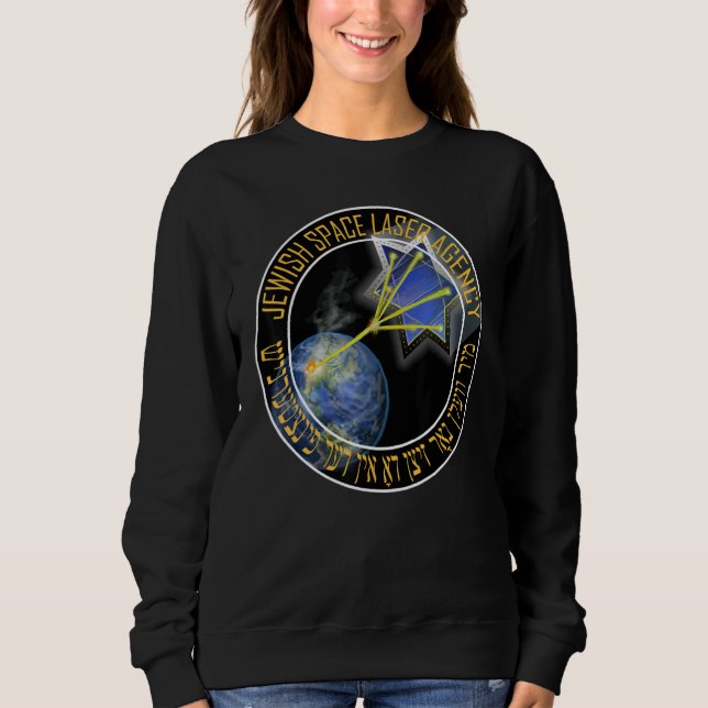 Secret Jewish Space Laser Corps  Prank Sweatshirt (Front)