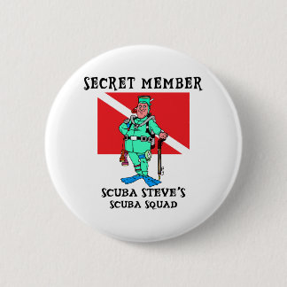 Secret Member SCUBA Steve 6 Cm Round Badge