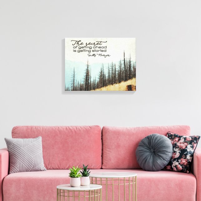 Secret Of Getting Ahead Canvas Print (Insitu(LivingRoom))