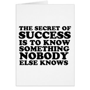 Secret of success
