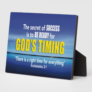 Secret of Success GOD'S TIMING Ecclesiastes 3:1 Plaque