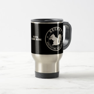 Secret Squirrel Protecting Your Nuts Customisable Travel Mug
